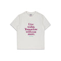 THE LOOSE COMPANY Live Today Tee White